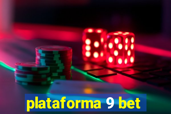 plataforma 9 bet